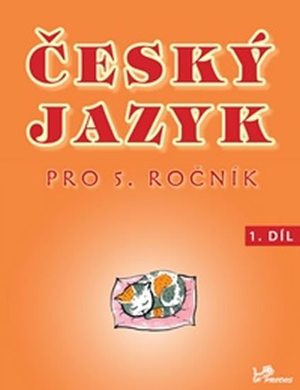 Mikulenková Hana: Český jazyk pro 5. ročník - 1.díl Mikulenková Hana: Český jazyk pro 5. ročník - 1.díl