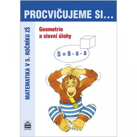 Kaslová Michaela: Procvičujeme si...Geometrie a slovní úlohy (5.ročník) Kaslová Michaela: Procvičujeme si...Geometrie a slovní úlohy (5.ročník)