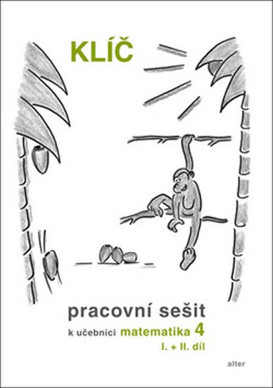 Blažková Růžena: Klíč s výsledky úloh k Pracovnímu sešitu matematiky 4, I.+II. díl