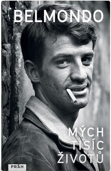 Belmondo Jean-Paul: Mých tisíc životů Belmondo Jean-Paul: Mých tisíc životů