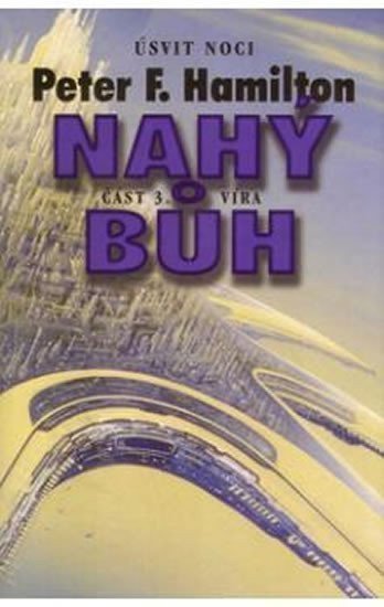 Hamilton Peter F.: Nahý bůh 3 - Víra