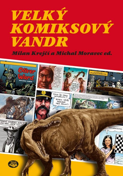 Krejčí Milan, Moravec Michal,: Velký komiksový vandr Krejčí Milan, Moravec Michal,: Velký komiksový vandr