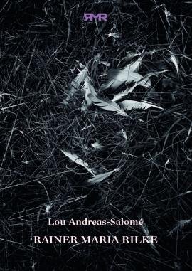 Andreas-Salomé Lou: Rainer Maria Rilke