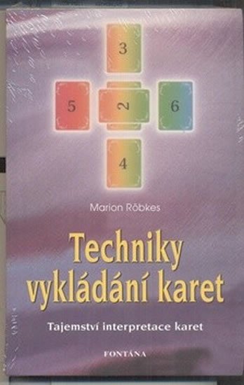 Röbkes Marion: Techniky vykládání karet - Tajemství interpretace karet Röbkes Marion: Techniky vykládání karet - Tajemství interpretace karet