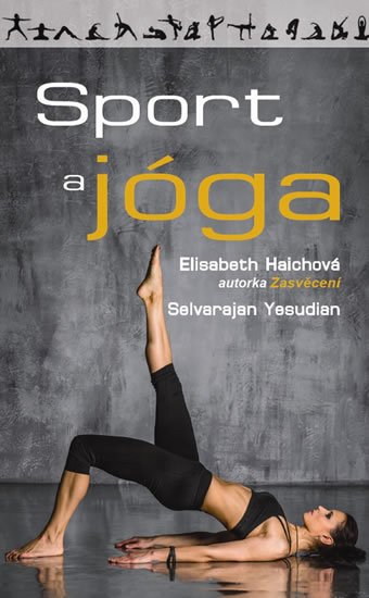 Haichová Elisabeth, Yesudian Selvarajan: Sport a jóga Haichová Elisabeth, Yesudian Selvarajan: Sport a jóga