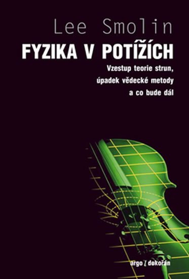Smolin Lee: Fyzika v potížích