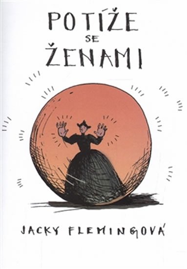 Flemingová Jacky: Potíže se ženami