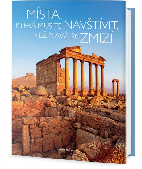 Trifoni Jasmina: Místa, která musíte navštívit, než navždy zmizí Trifoni Jasmina: Místa, která musíte navštívit, než navždy zmizí