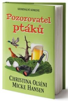 Olséni Christina, Hansen Mike,: Pozorovatel ptáků Olséni Christina, Hansen Mike,: Pozorovatel ptáků