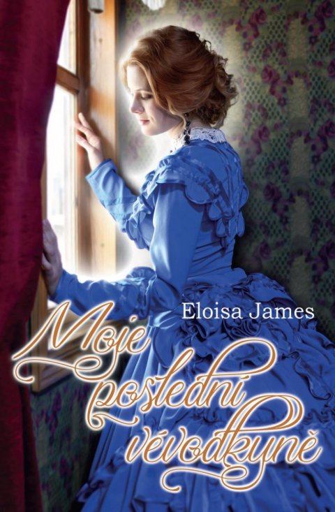 James Eloisa: Moje poslední vévodkyně James Eloisa: Moje poslední vévodkyně