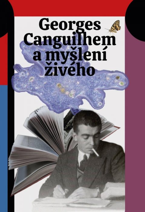 neuveden: Georges Canguilhem a myšlení živého