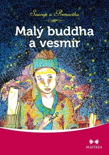 Premartha Swami Anand: Malý Buddha a vesmír