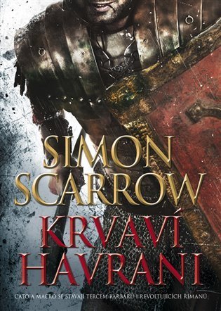 Scarrow Simon: Krvaví havrani