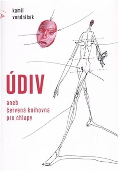 Vondrášek Kamil: Údiv aneb červená knihovna pro chlapy Vondrášek Kamil: Údiv aneb červená knihovna pro chlapy