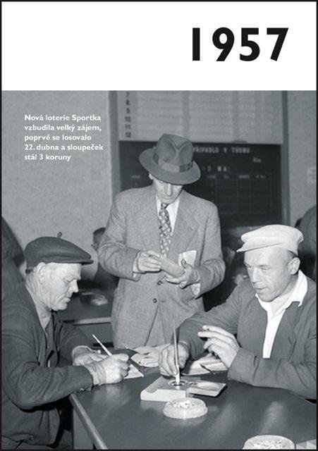 neuveden: 1957 - Jaké to tenkrát bylo aneb Co se stalo v roce, kdy jste se narodili 1 neuveden: 1957 - Jaké to tenkrát bylo aneb Co se stalo v roce, kdy jste se narodili 1