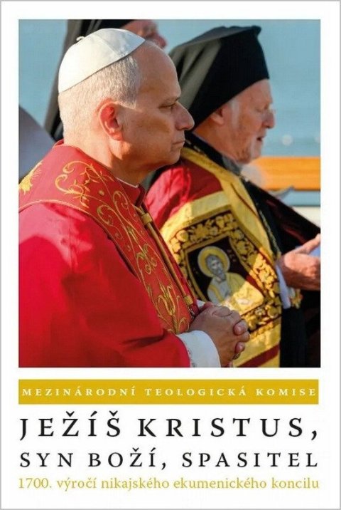 : Ježíš Kristus, Syn Boží, Spasitel - 1700. výročí nikajského ekumenického ko