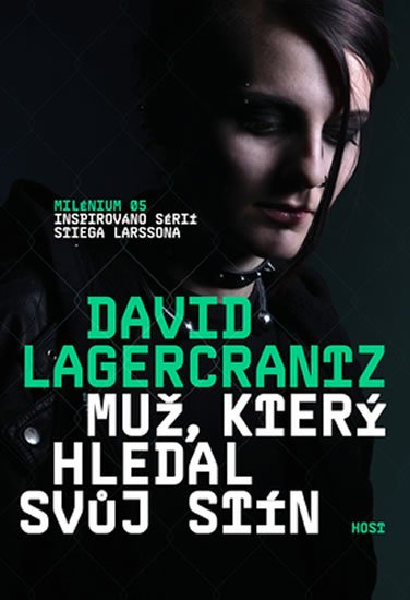 Lagercrantz David: Muž, který hledal svůj stín Lagercrantz David: Muž, který hledal svůj stín