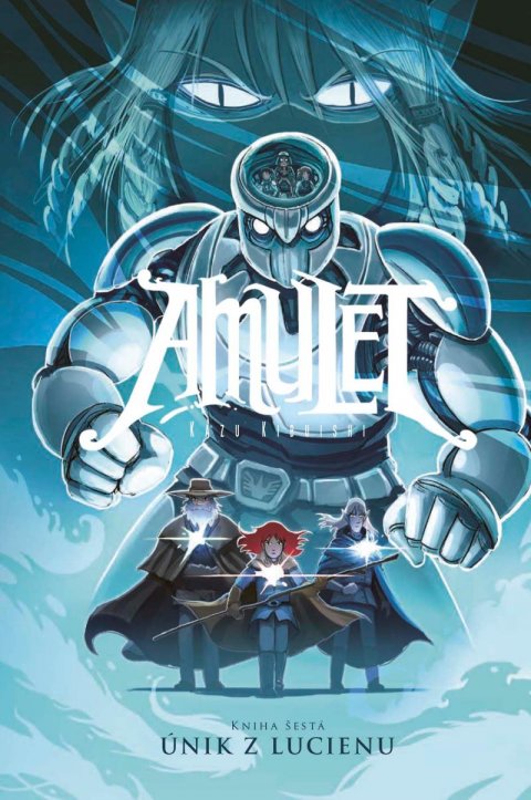 Kibuishi Kazu: Amulet 6: Útěk z Lucienu
