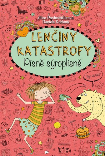 Pantermüllerová Alice: Lenčiny katastrofy - Písně sýroplísně Pantermüllerová Alice: Lenčiny katastrofy - Písně sýroplísně