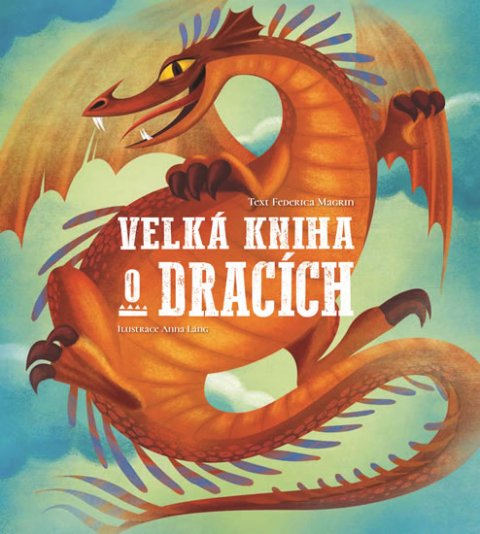 Magrin Federica: Velká kniha o dracích