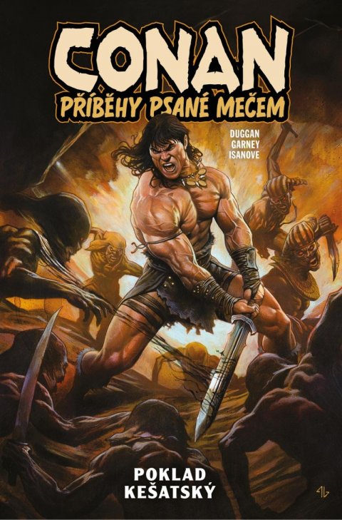 Duggan Gerry: Conan: Příběhy psané mečem 1 - Poklad kešatský Duggan Gerry: Conan: Příběhy psané mečem 1 - Poklad kešatský