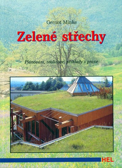 Minke Gernot: Zelené střechy Minke Gernot: Zelené střechy