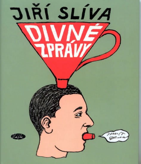Slíva Jiří: Divné zprávy