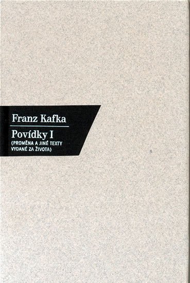 Kafka Franz: Povídky I. - Proměna a jiné texty vydanéza života