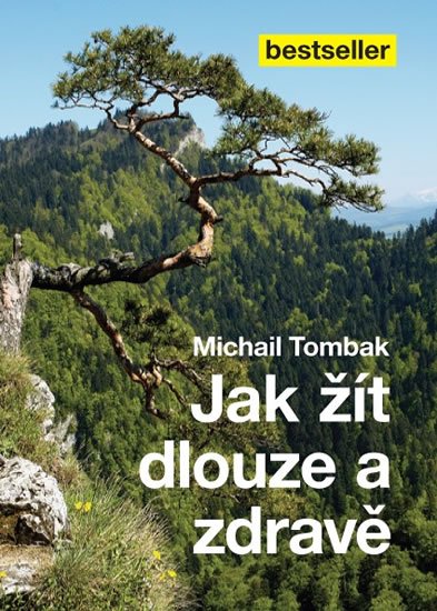 Tombak Michail: Jak žít dlouze a zdravě