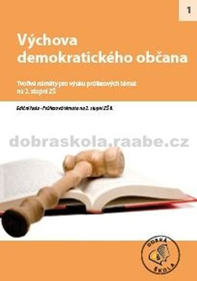 kolektiv autorů: Výchova demokratického občana kolektiv autorů: Výchova demokratického občana