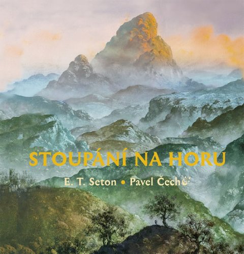 Seton Ernest Thompson: Stoupáni na horu Seton Ernest Thompson: Stoupáni na horu
