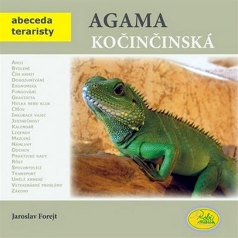 Forejt Jaroslav: Agama kočinčinská - Abeceda teraristy Forejt Jaroslav: Agama kočinčinská - Abeceda teraristy