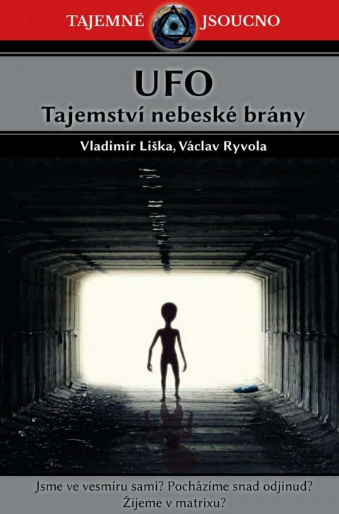Liška Vladimír: UFO - Tajemství nebeské brány