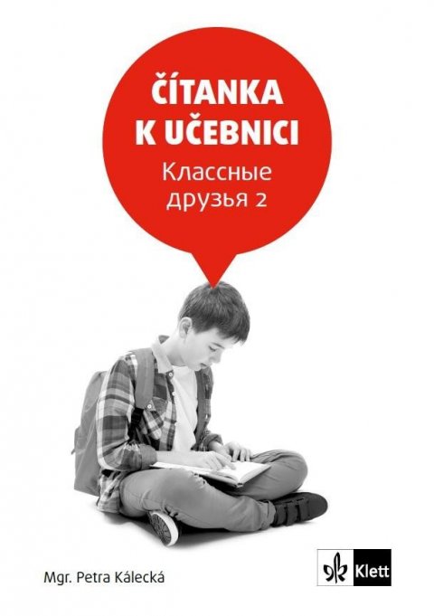 neuveden: Klassnyje Druzja 2 - Čítanka k učebnici