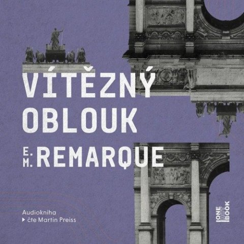 : Vítězný oblouk - 2 CDmp3 (Čte Martin Preiss)