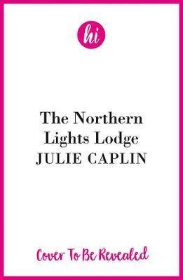Caplinová Julie: The Northern Lights Lodge