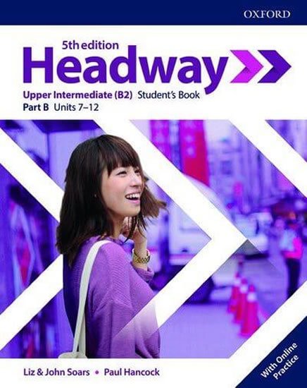 Soars Liz a John: New Headway Upper Intermediate Multipack B with Online Practice (5th) Soars Liz a John: New Headway Upper Intermediate Multipack B with Online Practice (5th)