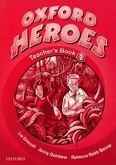 Quintana Jenny: Oxford Heroes 2 Teacher´s Book