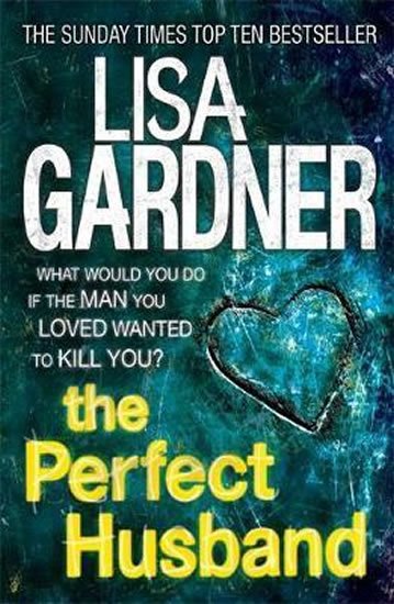 Gardner Lisa: The Perfect Husband