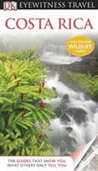 neuveden: Costa Rica - DK Eyewitness Travel Guide
