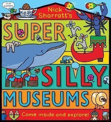 Sharratt Nick: Super Silly Museums PB