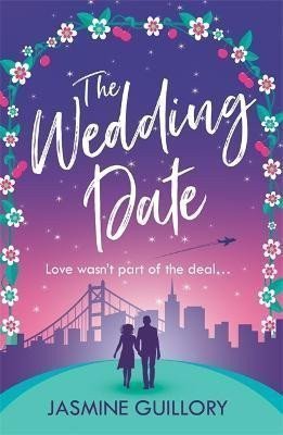 Guillory Jasmine: The Wedding Date: A ´warm, sexy gem of a novel´!