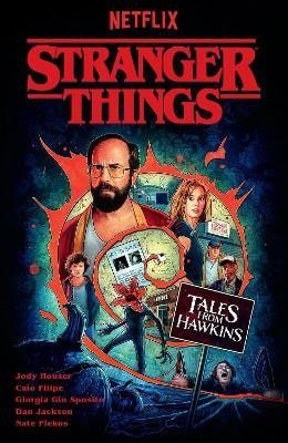 Houser Jody: Stranger Things: Tales from Hawkins (Graphic Novel)