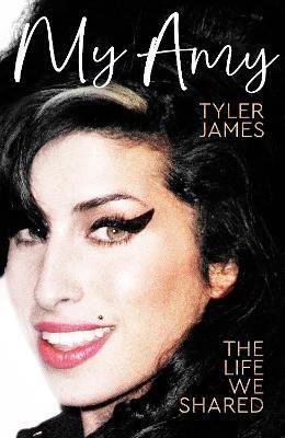 James Tyler: My Amy : The Life We Shared