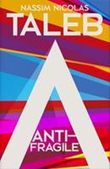 Taleb Nassim Nicholas: Antifragile