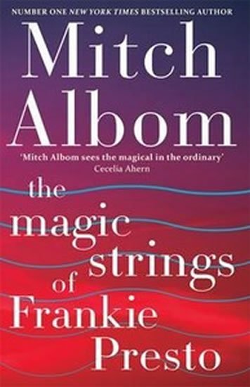 Albom Mitch: The Magic Strings of Frankie Presto