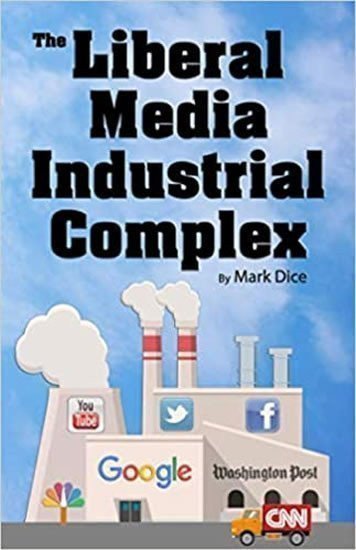 Dice Mark: The Liberal Media Industrial Complex