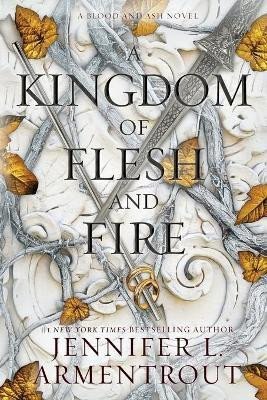 Armentrout Jennifer L.: A Kingdom of Flesh and Fire