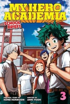 Yoshi Anri: My Hero Academia: School Briefs 3 Dorm Days