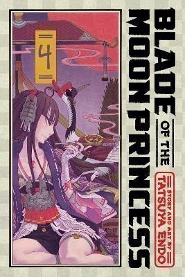 Endo Tatsuya: Blade of the Moon Princess, Vol. 4